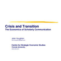 Crisis and Transition: The Economics of Scholarly Communication