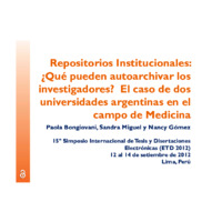 Repositorios Institucionales: ¿Qué pueden autoarchivar los investigadores? El caso de dos universidades argentinas en el campo de Medicina