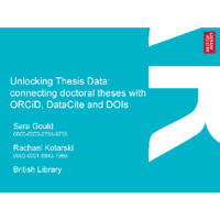 Unlocking Thesis Data~connecting doctoral theses with ORCiD, DataCite and DOIs